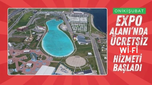 EXPO Alanı’nda ücretsiz Wİ-Fİ hizmeti başladı