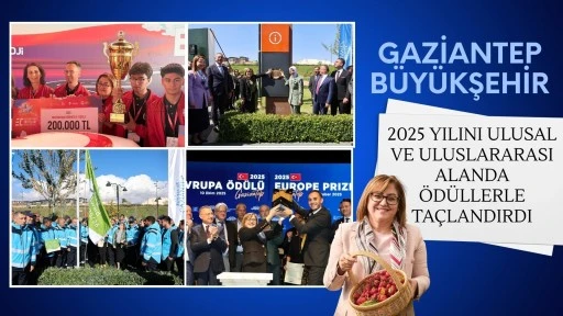 Gaziantep Büyükşehir, 2025 Yılını Ulusal ve Uluslararası Alanda Ödüllerle Taçlandırdı