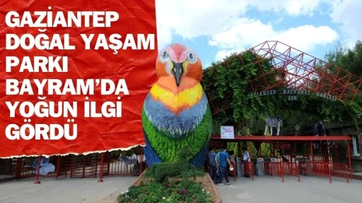 Gaziantep Doğal Yaşam Parkı bayramda ziyaretçi akınına uğradı