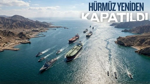 İran, Hürmüz Boğazı'nı tamamen kapattığını duyurdu
