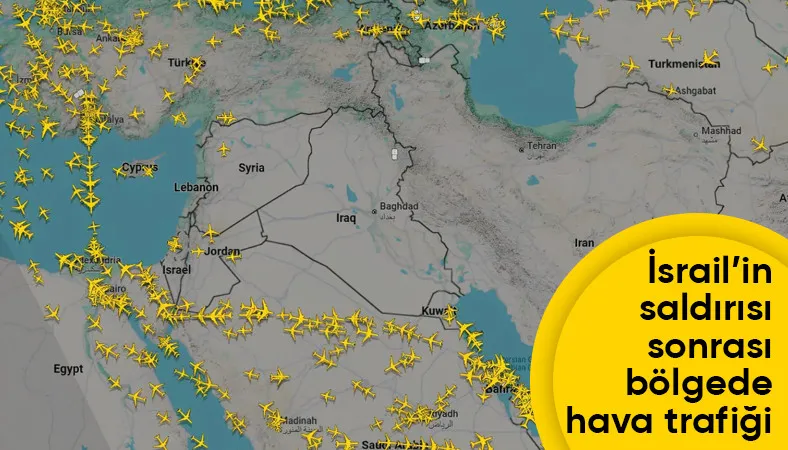 İsrail'in İran'a saldırısının ardından bölgede hava trafiği