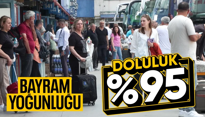 İstanbul'da 15 Temmuz Demokrasi Otogarı'nda doluluk yüzde 95'e çıktı
