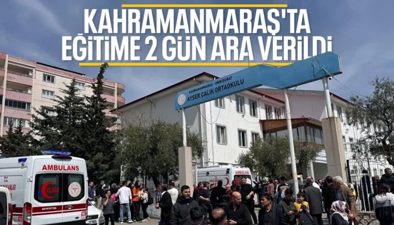 Kahramanmaraş'ta eğitime iki g&uuml;n ara verildi