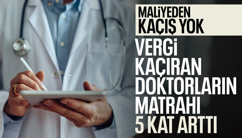 Maliye'ye takılan doktorlar 2,1 milyar liralık matrah artırdı