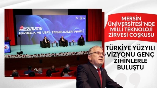Mersin Üniversitesi’nde “Milli Teknoloji Zirvesi” düzenlendi