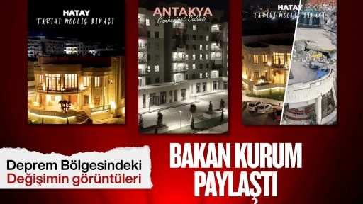 Murat Kurum paylaştı: Antakya yeniden ayağı kaldırıldı