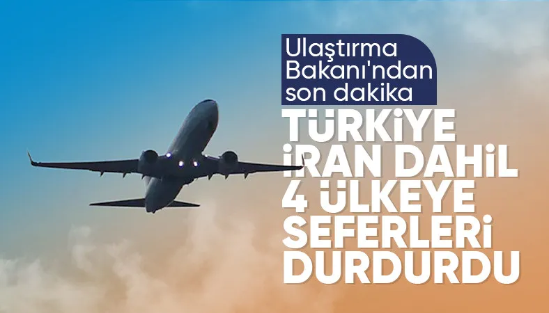 Türkiye'de İran, Irak, Suriye ve Ürdün'e olan uçuşlar 16 Haziran'a kadar iptal
