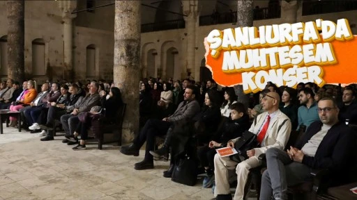 ŞANLIURFA BÜYÜKŞEHİR BELEDİYESİ’NDEN MUHTEŞEM KONSER