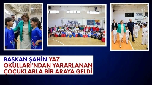 BAŞKAN ŞAHİN YAZ OKULLARI’NDAN YARARLANAN ÇOCUKLARLA BİR ARAYA GELDİ