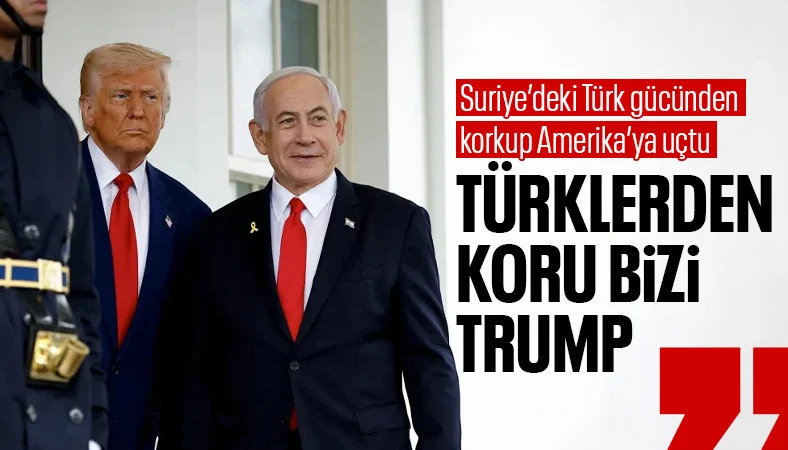 Netanyahu: Türkiye ile Suriye'de çatışmak istemiyoruz