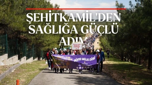 Şehitkamil&rsquo;den sağlığa g&uuml;&ccedil;l&uuml; adım
