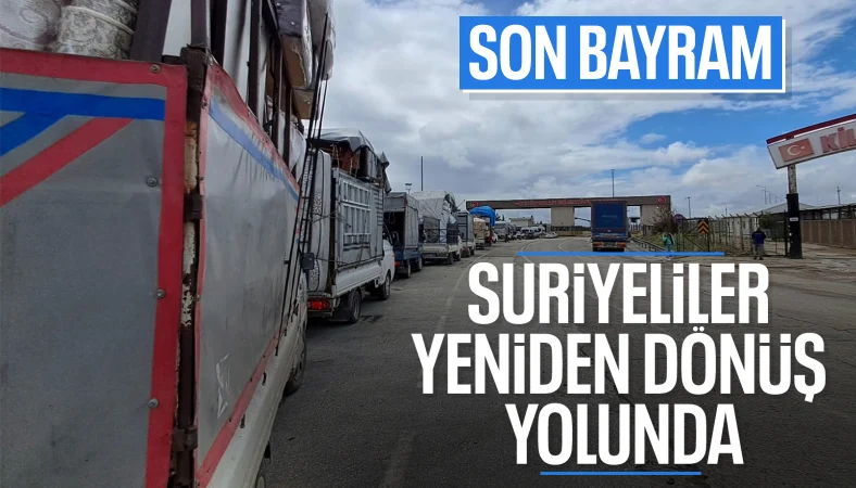Suriyelilerin dönüşü sürüyor: Bayram sonrası sınırda yoğunluk