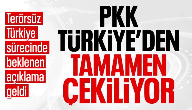 Terör örgütü PKK, Türkiye'den tamamen çekiliyor