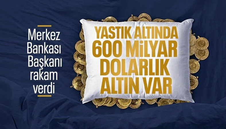 T&uuml;rkiye&rsquo;de yastık altında ne kadar altın var? Merkez Bankası Başkanı a&ccedil;ıkladı!