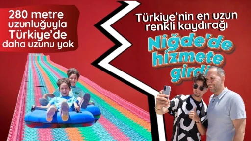 Türkiye’nin en uzun renkli kaydırağı Niğde’de hizmete girdi